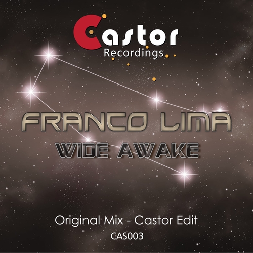 Franco Lima - Wide Awake - Original Mix - Castor Edit [CAS003]